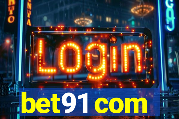 bet91 com